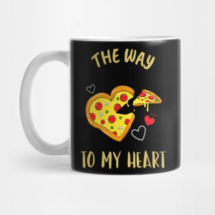 The Way to My Heart Is Pizza Mug